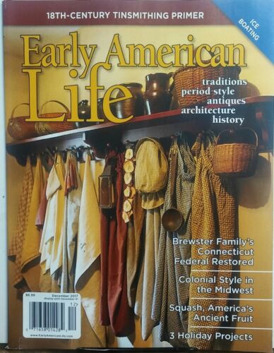 Early American Life Dec 2017 Traditions Period Style Antiques FREE SHIPPING sb