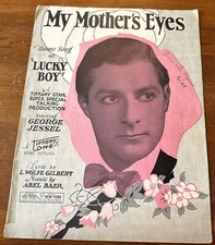 My Mother S Eyes Lucky Boy Cover: George Jessel 1928 Gilbert Baer