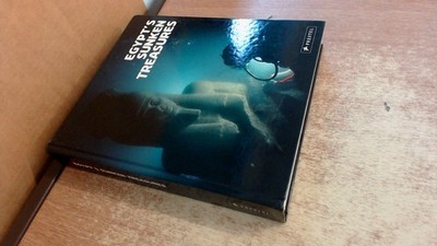 			Egypts Sunken Treasures, Frank Goddio and Manfred Clauss (Editors		