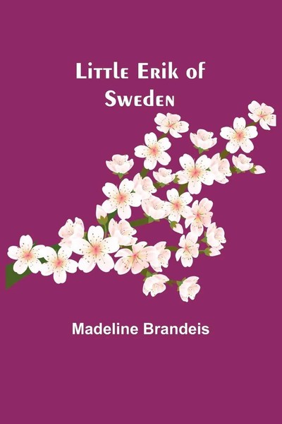 Madeline Brandeis | Little Erik Of Sweden | Taschenbuch | Englisch (2023)-image