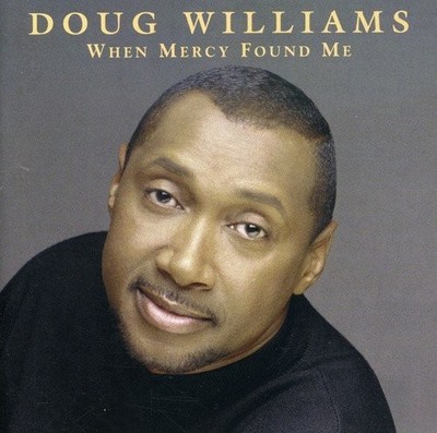 When Mercy Found Me, Doug Williams, Very Good