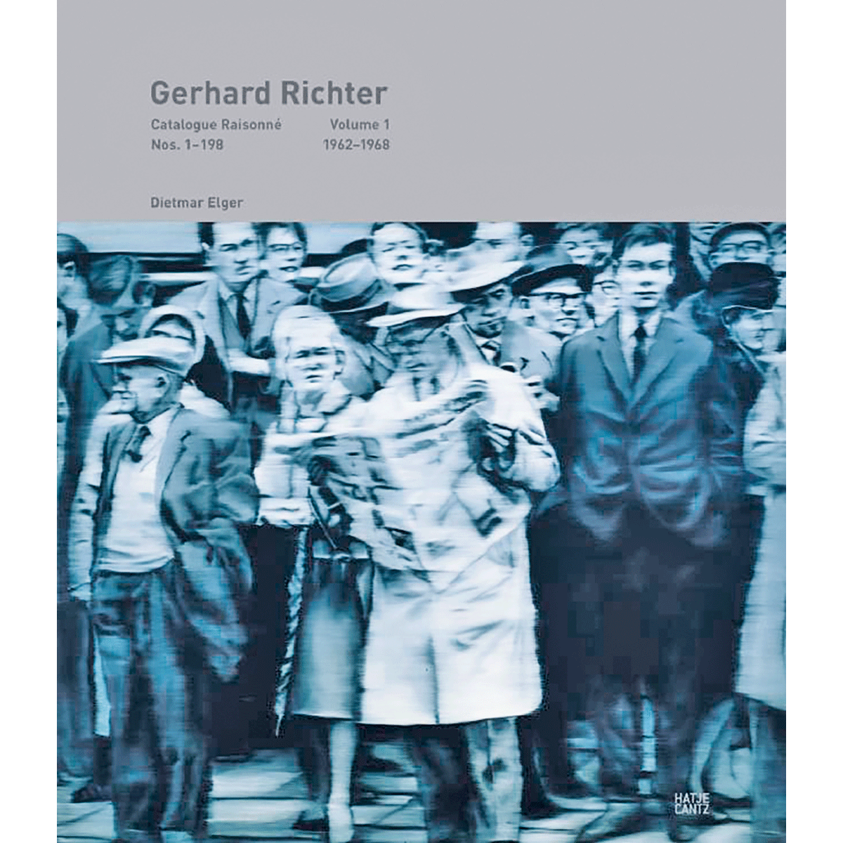 Gerhard RichterCatalogue Raisonné, Bd. 1: Werknummern 1-198 1962-1968 Dietm ...