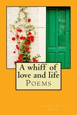 A whiff of love and life: Poems by Shobha S. Rao (English) Paperback Book