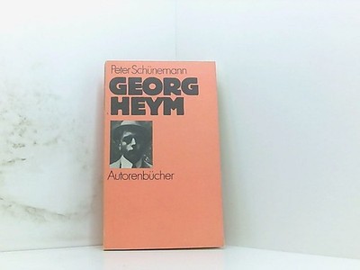Georg Heym Peter Schünemann Schünemann, Peter,: