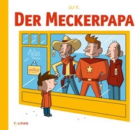 Ulf K. ~ Der Meckerpapa 9783864294600