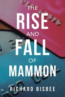 Richard Bisbee | The Rise And Fall Of Mammon | Taschenbuch | Englisch (2019)
