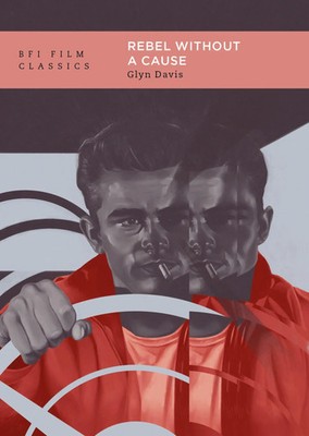 Rebel Without a Cause Glyn Davis Taschenbuch BFI Film Classics Englisch 2025
