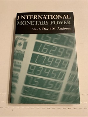 International Monetary Power (Andrews, David) HC, Cornell University Press
