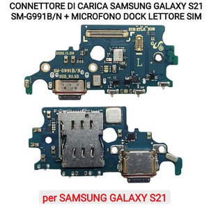 CONNETTORE DI CARICA SAMSUNG GALAXY S21 SM-G991 F MICROFONO DOCK LETTORE SIM