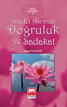 Saadet Asrinda Dogruluk ve Sadakat von Yusuf Karagol | Buch | Zustand sehr gut