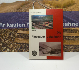 Die Pinzgauer Lokalbahn von Gerald Breitfuss 64/21