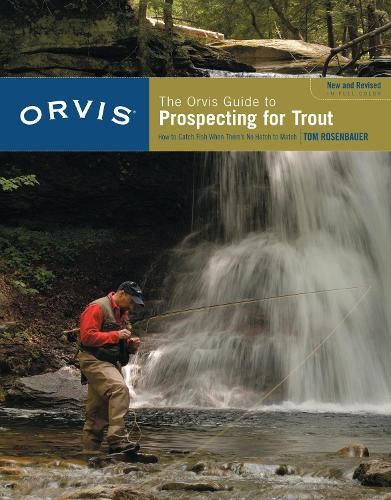 Tom Rosenbauer Orvis Guide to Prospecting for Trout, New and Revised (Tascabile)