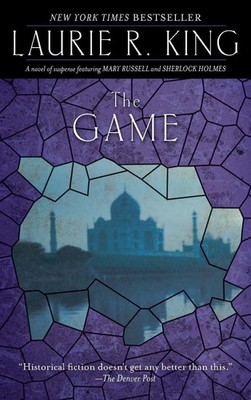The Game A novel of suspense featuring Mary Russell and Sherlock Holmes King
