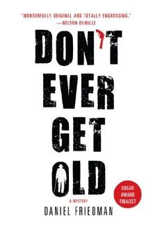 Dont Ever Get Old von Friedman, Daniel | Buch | Zustand sehr gut