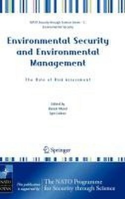 Environmental Security and Environmental Management: The Role of Risk Asses ...