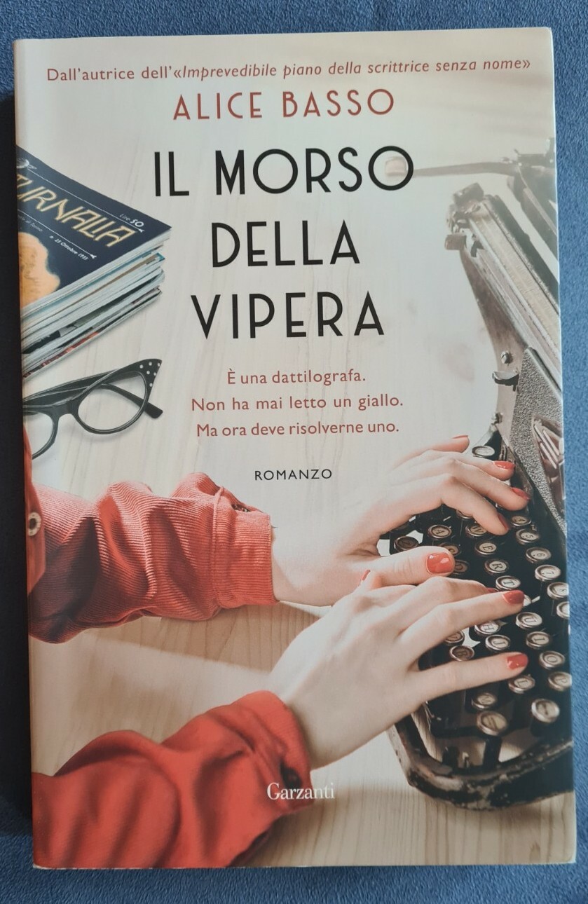 Alice Basso - Il Morso Della Vipera - Garzanti - 1a edizione con autografo