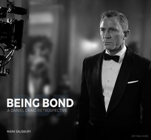 Being Bond : A Daniel Craig Retrospective by Mark Salisbury (2022, Hardcover)
