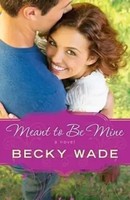 Meant To Be Mine | Becky Wade | Englisch | Taschenbuch | Kartoniert / Broschiert