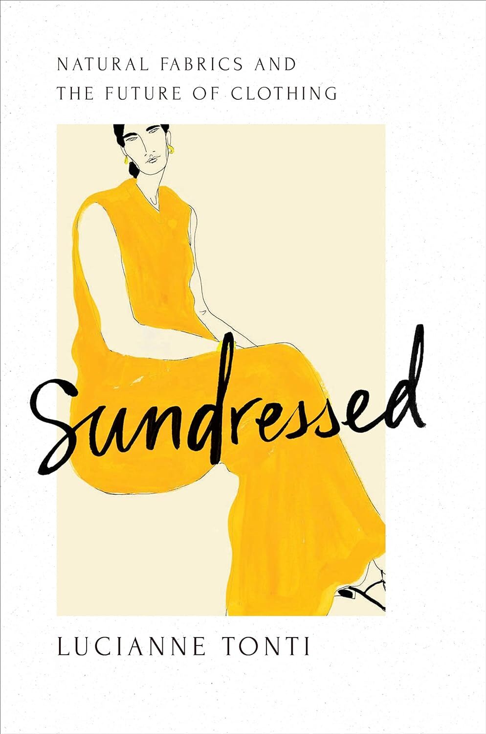 9781642832716 Sundressed: Natural Fabrics and the Future of Clothing - Lucianne