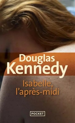 Isabelle, l'nachmittag, Douglas Kennedy und Chloé Royer