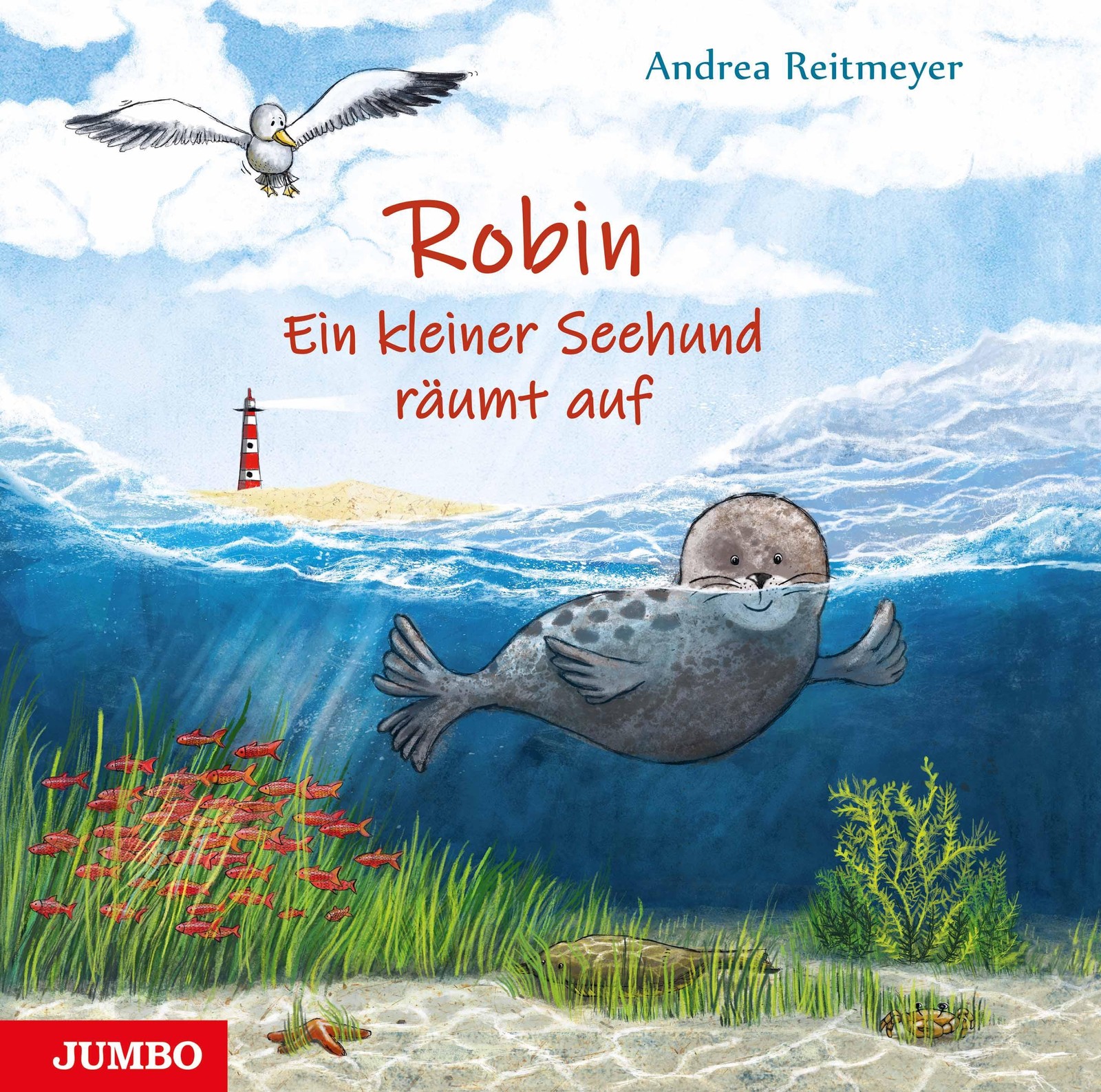 Andrea Reitmeyer ~ Robin. Ein kleiner Seehund räumt auf