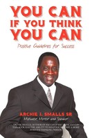Archie J. Smalls Sr | You Can If You Think You Can | Taschenbuch | Englisch