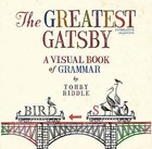 The Greatest Gatsby: A Visual Book Of Grammar, by Tohby Riddle (Paperback, 2015)