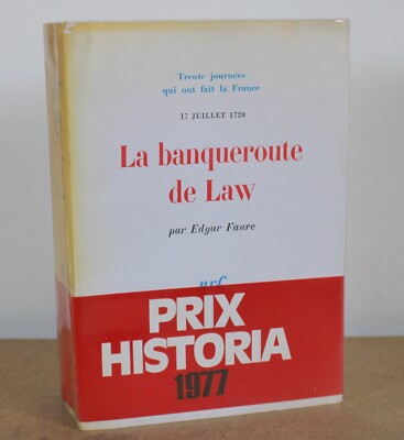 La bankroute de Law 17. Juli 1720 Edgar Faure Prix history 1977