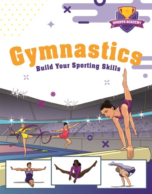 Sports Academy: Gymnastics by Paul Mason (Hardback Book)