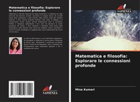 Matematica E Filosofia: Esplorare Le Connessioni Profonde Mina Kumari Buch 2024
