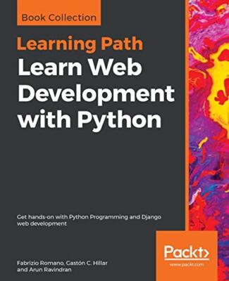 Lernen Sie Webentwicklung mit Python: Machen Sie praktische Schritte mit Python-Programmierung und...