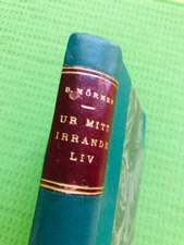 UR MITT IRRANDE LIV Birger Morner Bonniers 1925 Illustrated IN SWEDISH 310 Pages
