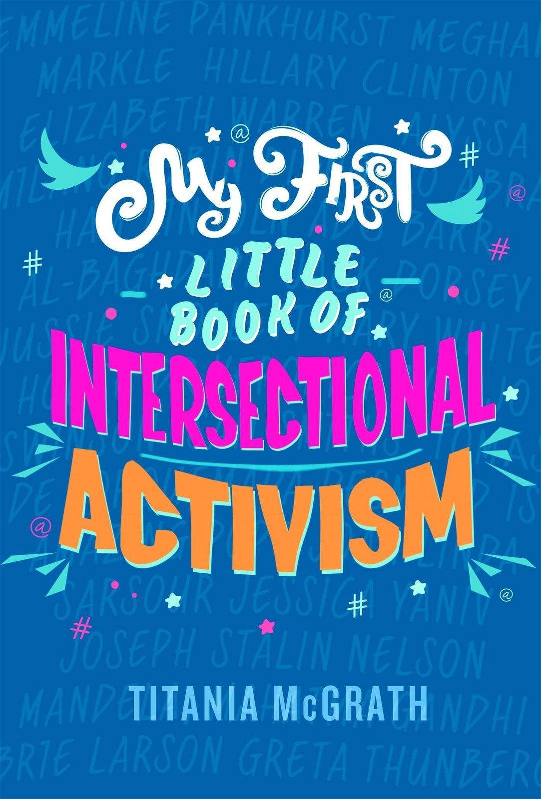 Thumbnail - Titania Mcgrath | My First Little Book Of Intersectional Activism |