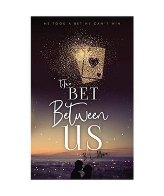 The Bet Between Us, Brandon L Moore