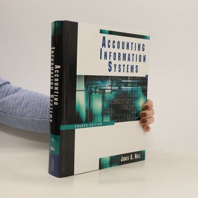 Accounting Information Systems  |  James Albert Hall