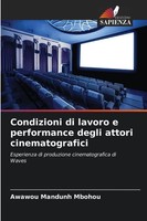 Condizioni Di Lavoro E Performance Degli Attori Cinematografici Mbohou Buch 2025