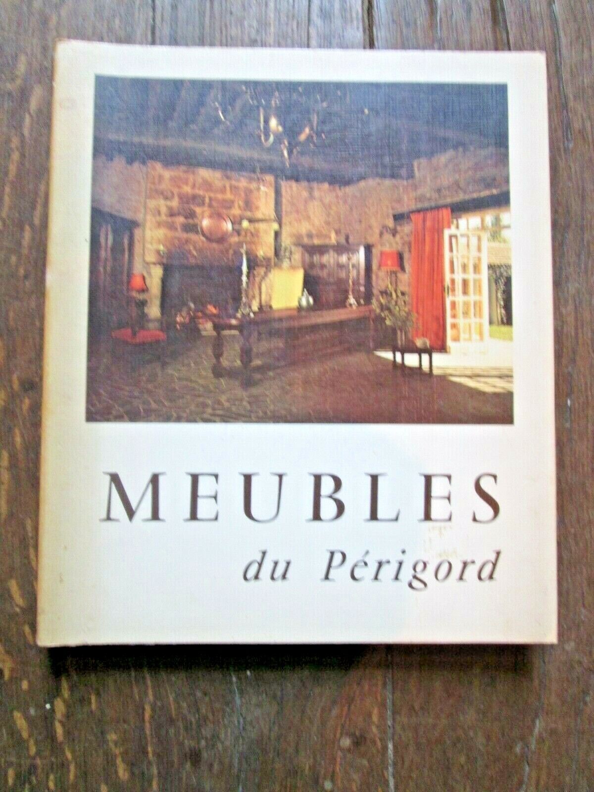 MEUBLES DU PÉRIGORD - Jean Secret - Editions Fanlac à Périgueux