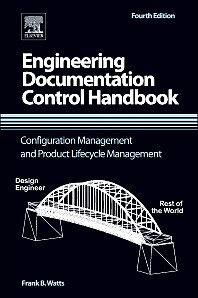 Engineering Documentation Control Handbook Watts Hardback William Andrew 4e