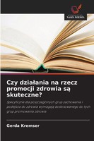 Gerda Kremser | Czy Dzia¿Ania Na Rzecz Promocji Zdrowia S¿ Skuteczne? | Buch