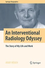 Josef Rösch | An Interventional Radiology Od...