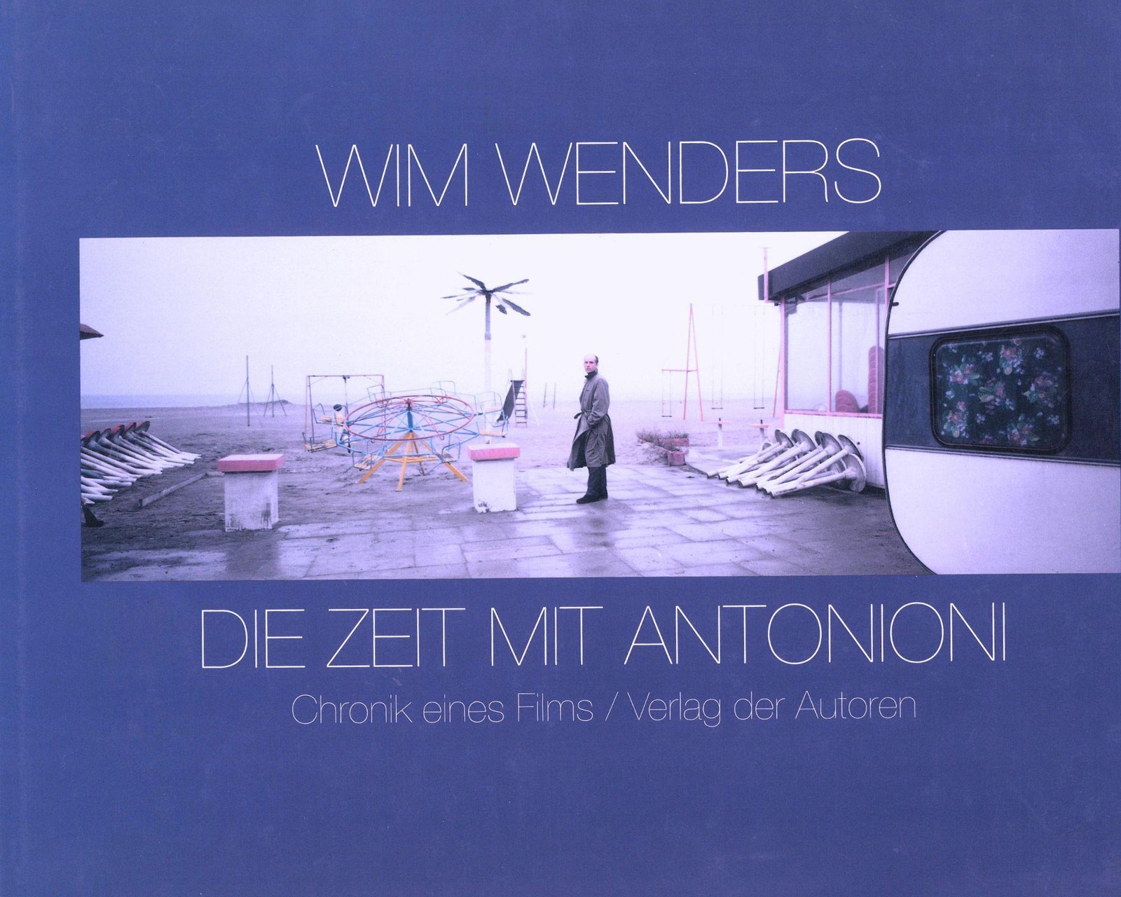 Die Zeit mit Antonioni Wim Wenders