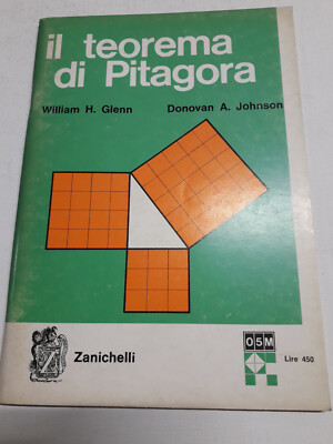''DER THEOREM DES PYTHAGORAS '' DONOVAN A. JOHNSON, ZANICHELLI, 1967, 1. AUFLAGE.