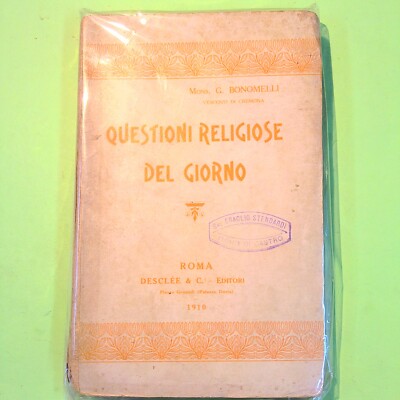 RELIGIÖSE FRAGEN DES TAGES BONOMELLI DESCLEE 1910