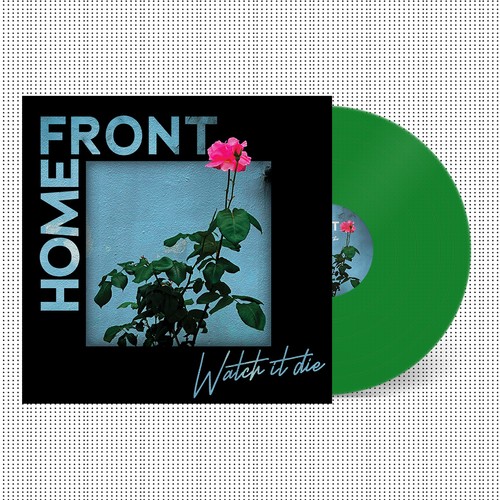 Home Front - Watch It Die (Green Vinyl LP 2025, Limited Edition MUS340LPC) - Bild 5 von 5