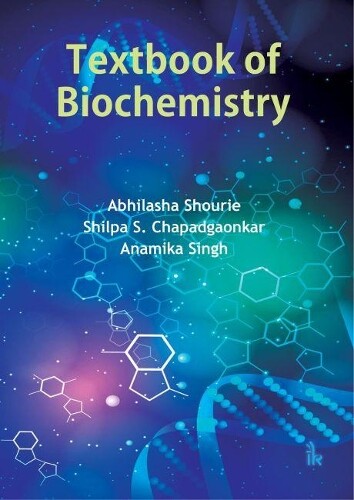 Shilpa S. Chapadgaonkar Anamika Singh Abhilasha Textbook Of Bioch