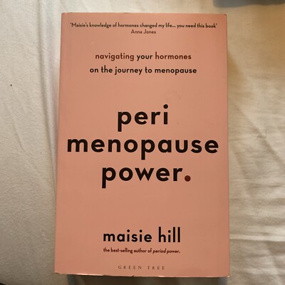Perimenopause Power: Navigating your hormones on the journey to menopause by...