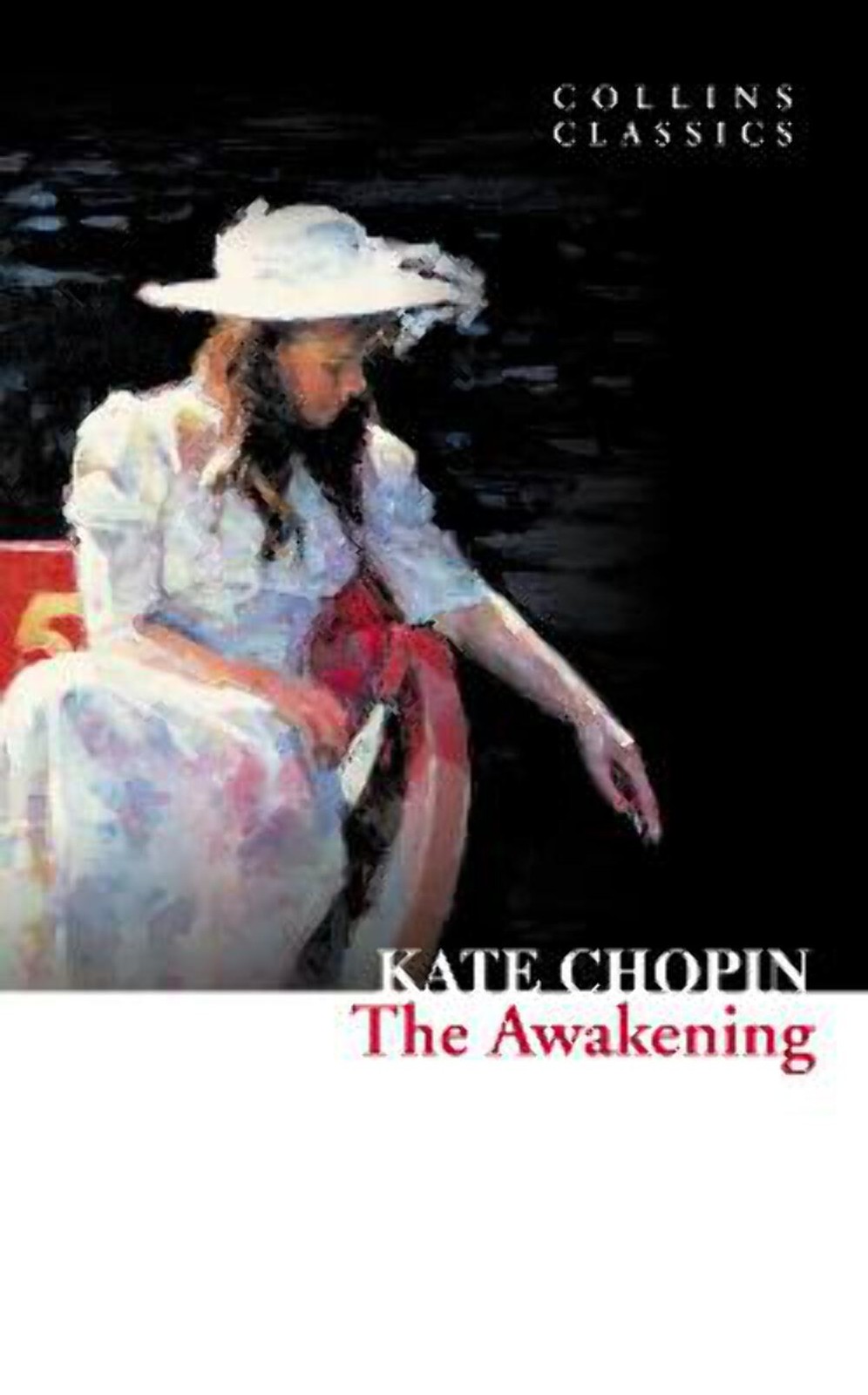 Kate Chopin: The Awakening (Collins Classics) [2011] paperback
