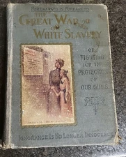 The Great War On White Slavery 1911 By Clifford Roe ORIGINAL HARDCOVER NICE