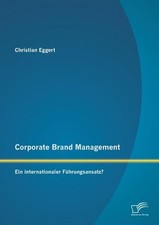 Corporate Brand Management: Ein international...