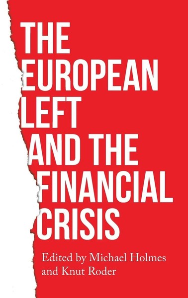 Michael Holmes (U. A.) | The European Left And The Financial Crisis | Buch-image